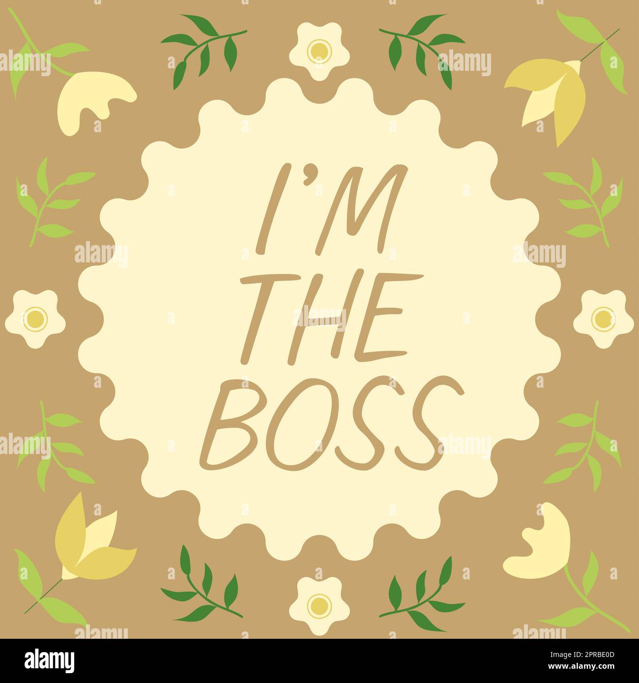 Didascalia di testo che presenta i M the Boss. Idea di business essere quella che dà ordini per un lavoro o una situazione particolare telaio con foglie e fiori intorno e annunci importanti all'interno. Foto Stock