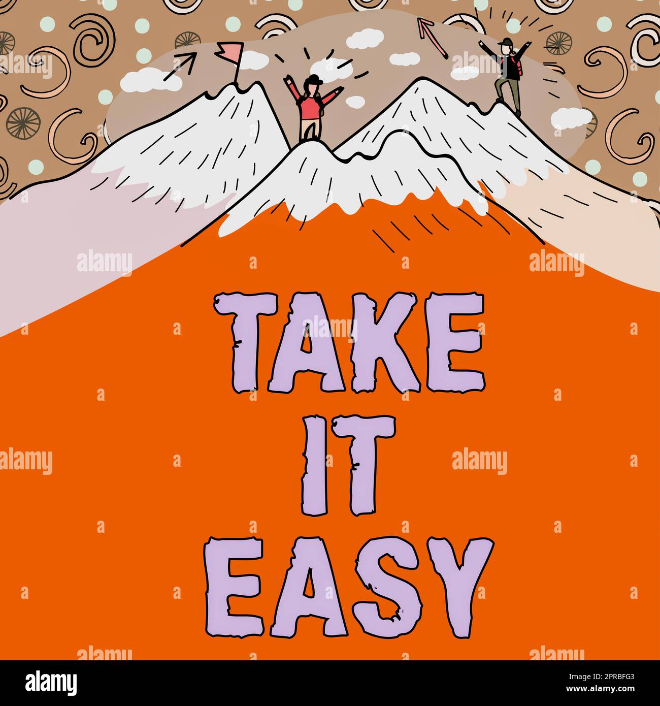 Scrivere a mano è facile. Business Concept rilassati non preoccuparti delle cose resta calmo e riposa messaggio presentato sotto Men Hiking on Top of Mountains with Snow. Foto Stock