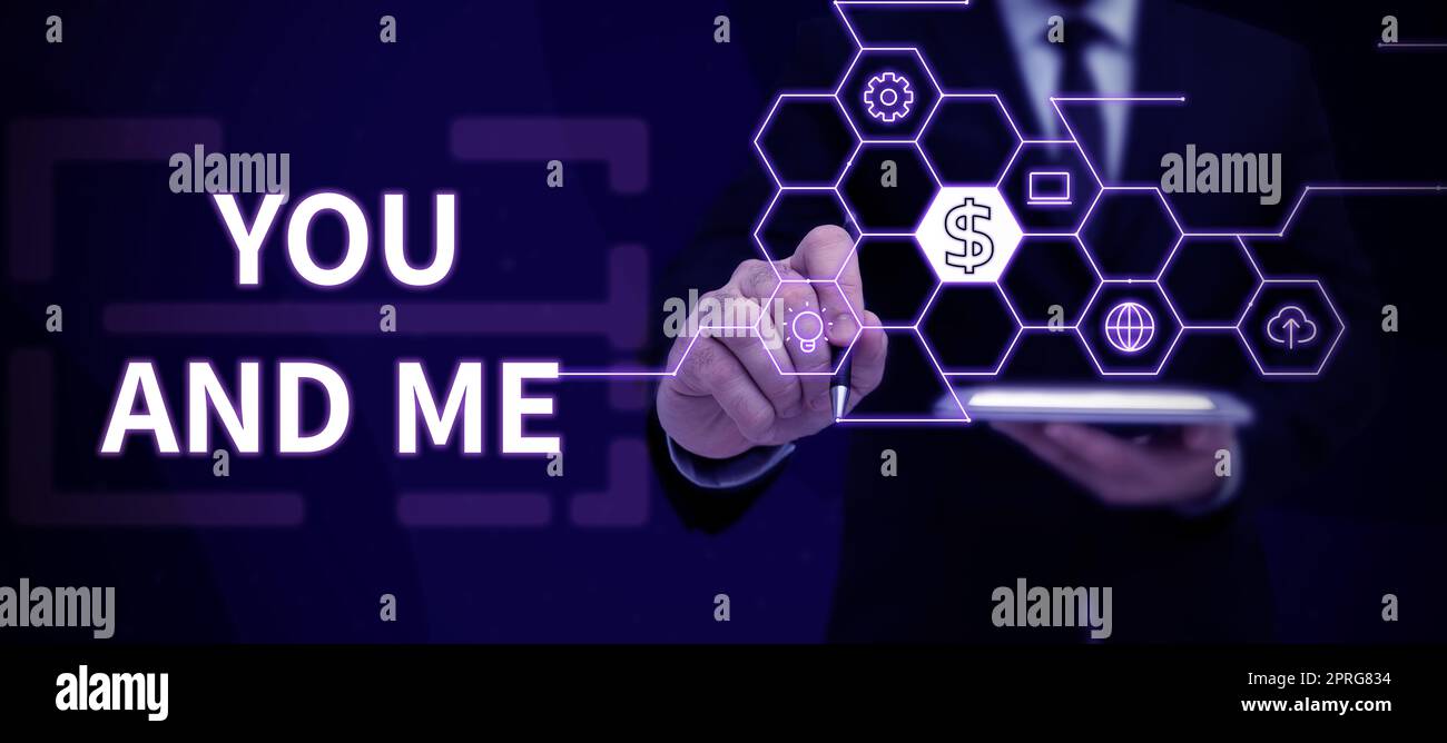 Visualizzazione concettuale di te e me. Compromesso tra parole per coppie che esprime sentimenti romantici più capi contattati mostrando idee per la nuova tecnologia del mondo Globe. Foto Stock