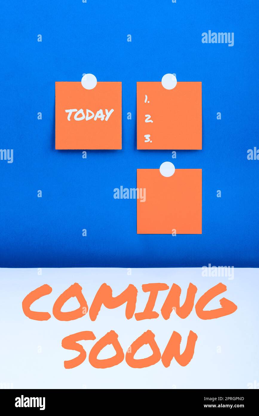 Segno che visualizza presto, Word scritto su qualcosa sta andando accadere in tempo realmente corto di periodo Foto Stock