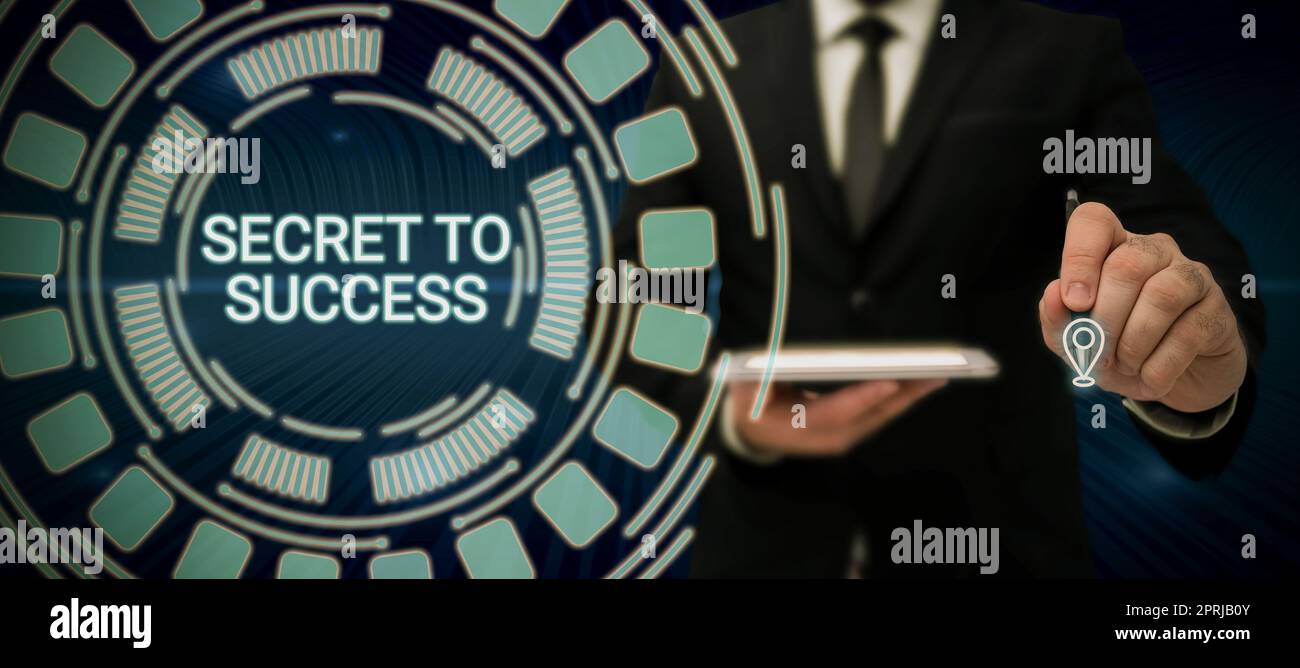 Cartello che mostra il segreto per il successo raggiunto in modo significativo fama ricchezza o status sociale. Foto concettuale raggiungimento inspiegabile di fama ricchezza o status sociale Foto Stock