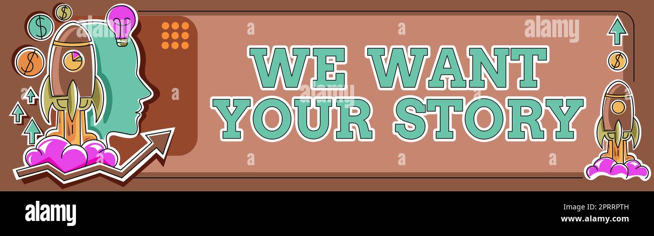 Scrittura visualizzazione del testo vogliamo che il tuo StoryTell Us sia un'idea della tua storia della vita. Foto concettuale Raccontaci qualcosa sulla tua storia della vita Foto Stock