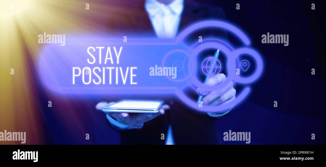 Scrittura visualizzazione testo rimanere positivo. La foto concettuale si impegna in pensieri edificanti essere ottimisti e reali Foto Stock