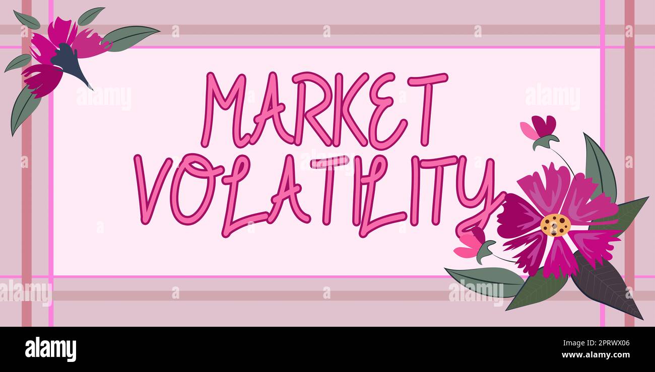 Calligrafia testo Market VolatilityIntendo i prezzi dei titoli fluttuano lo stato di stabilità. Panoramica delle attività i prezzi dei titoli sottostanti fluttuano lo stato di stabilità Foto Stock