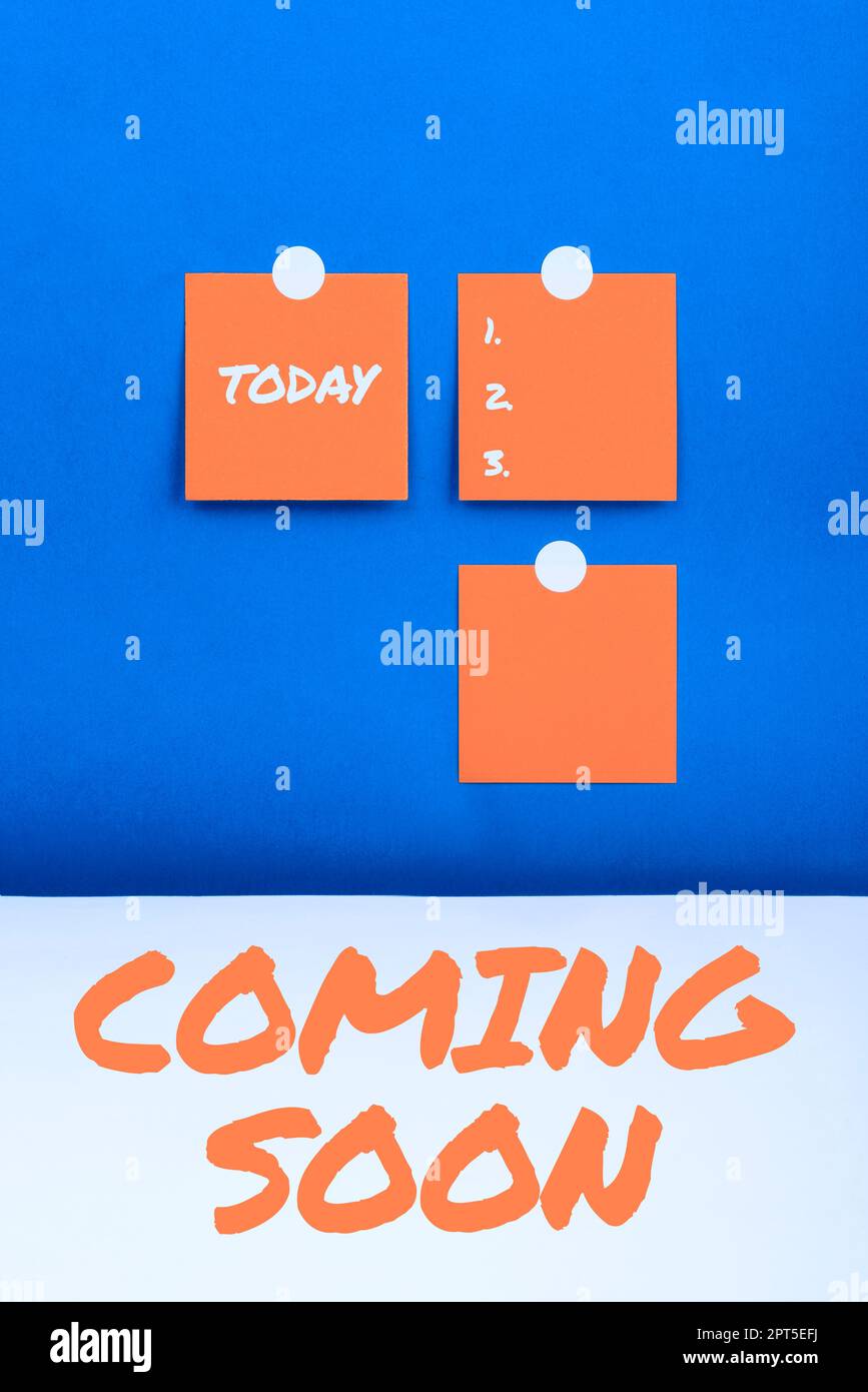 Segno che visualizza presto, Word scritto su qualcosa sta andando accadere in tempo realmente corto di periodo Foto Stock