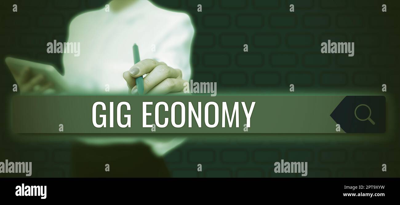 Didascalia di testo Presentazione Gig Economy, Foto concettuale un sistema di mercato caratterizzato da lavori e contratti a breve termine Foto Stock