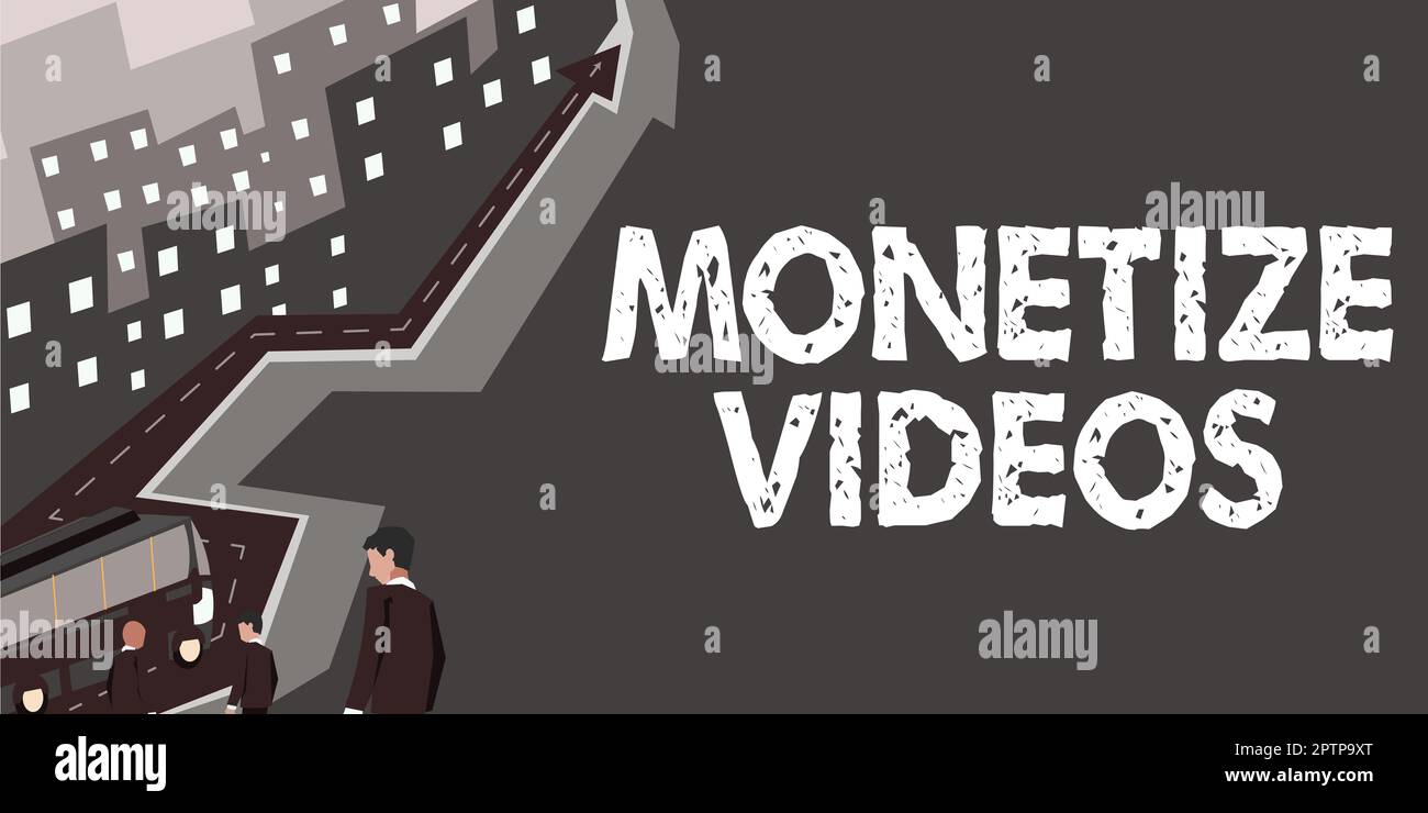 Cartello che mostra Monetizza video, processo di presentazione aziendale per guadagnare denaro dai tuoi video caricati su YouTube Foto Stock