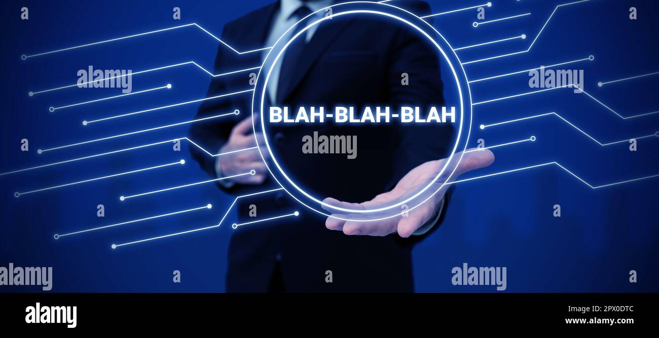 Scrittura visualizzazione testo Blah Blah Blah, Panoramica aziendale parlare troppo informazioni false pettegoleza non senso parlare Foto Stock