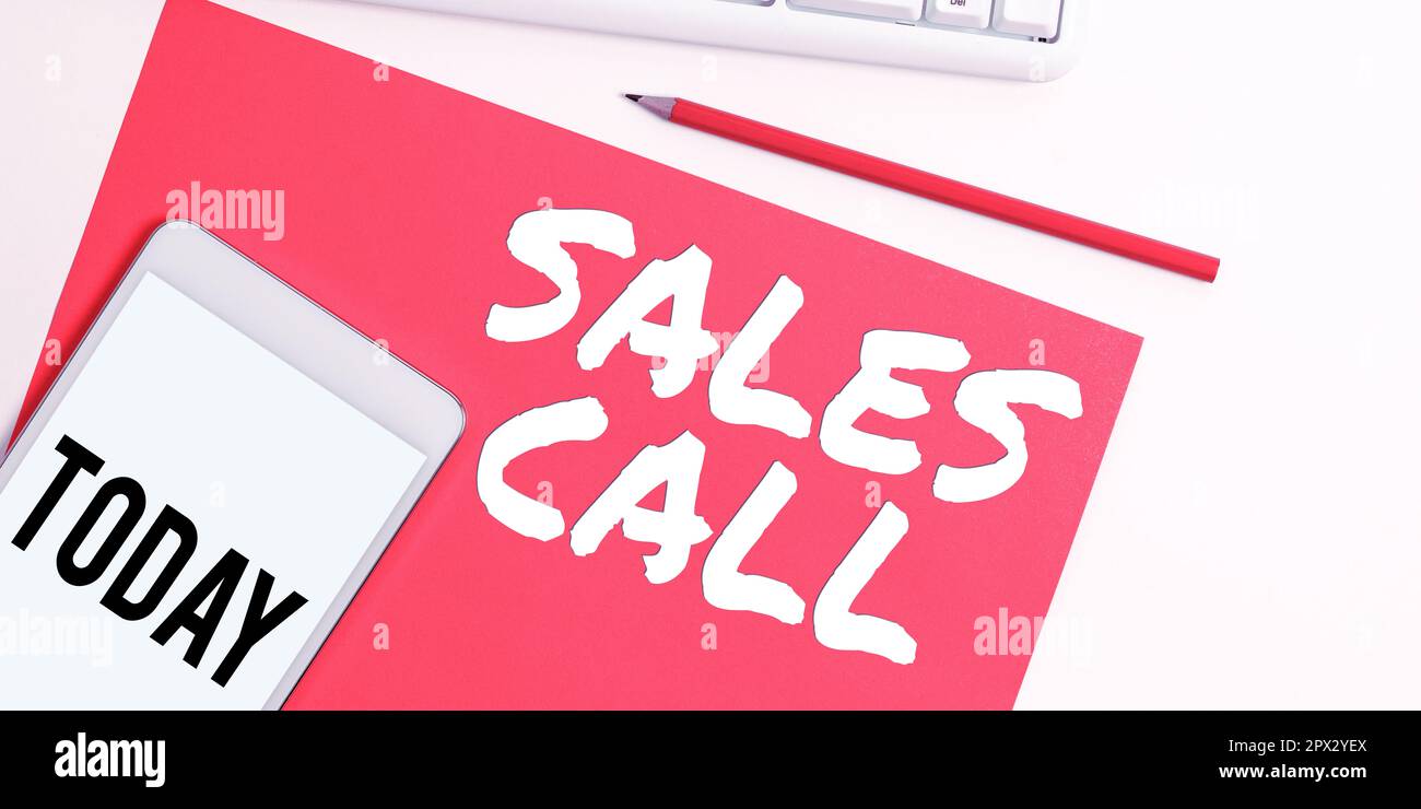 Testo di scrittura chiamata di vendita, metodo di affari una chiamata di telefono fatta da un rappresentante di vendite di un'azienda Foto Stock