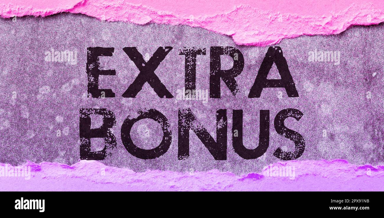 Segno che mostra Bonus Extra, Word per un importo extra di denaro che viene aggiunto alla paga di qualcuno Foto Stock