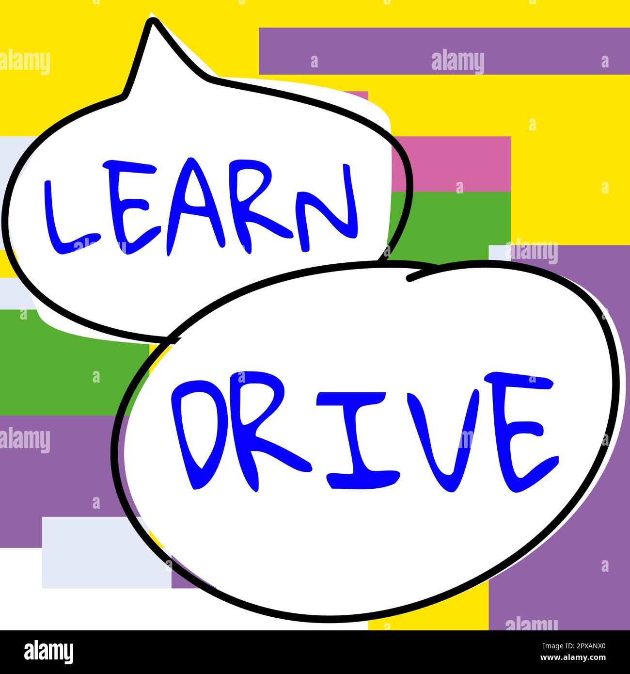 Cartello con la scritta Learn Drive, Word for per acquisire le conoscenze o le competenze necessarie per guidare un veicolo a motore Foto Stock