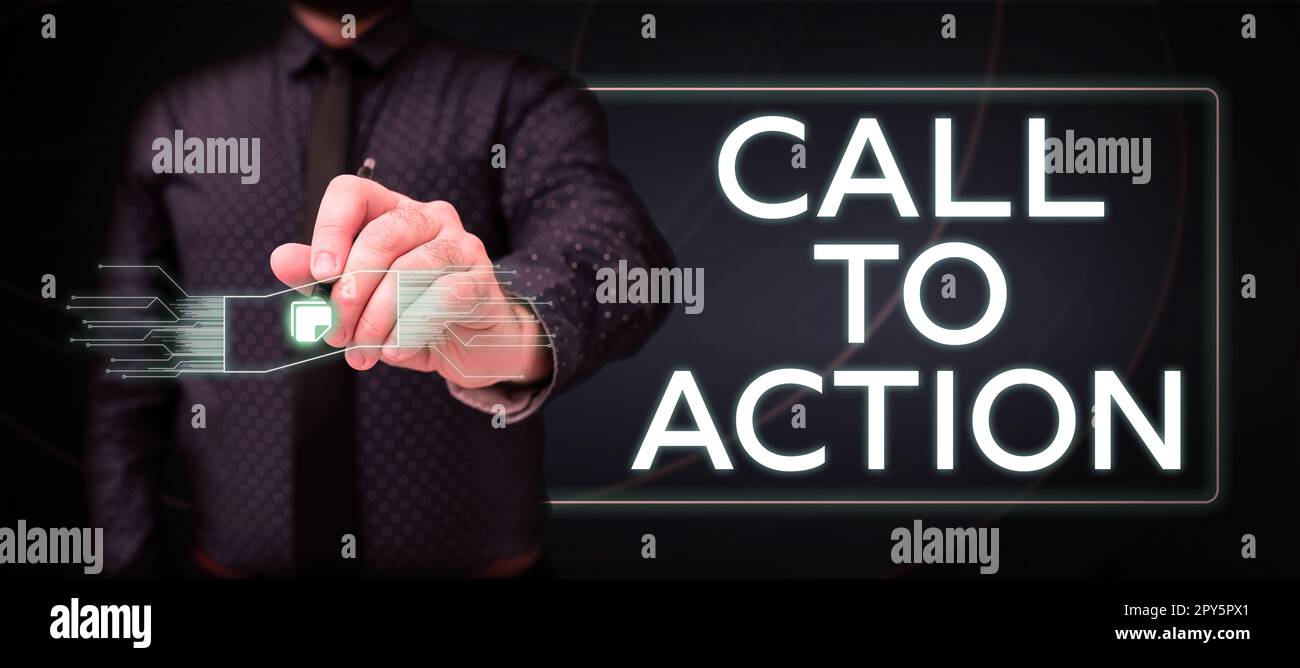 Firma scritta a mano Call to Action. Parola per incoraggiare la decisione mossa per far progredire la strategia di successo Foto Stock