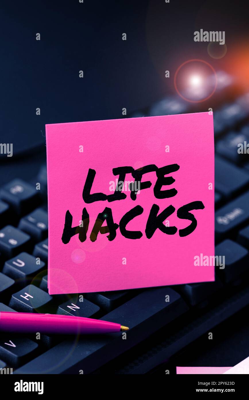 Scrittura a mano segno Life Hacks. Vetrina aziendale strategia tecnica per gestire le attività quotidiane in modo più efficiente Foto Stock