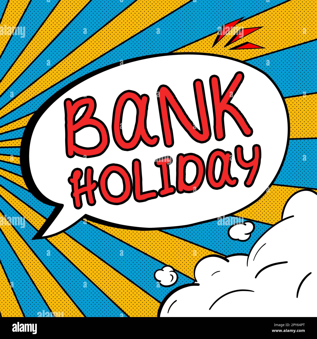 Testo che mostra Inspiration Bank Holiday. Parola per Un giorno in cui le banche sono ufficialmente chiuse come un giorno festivo Foto Stock