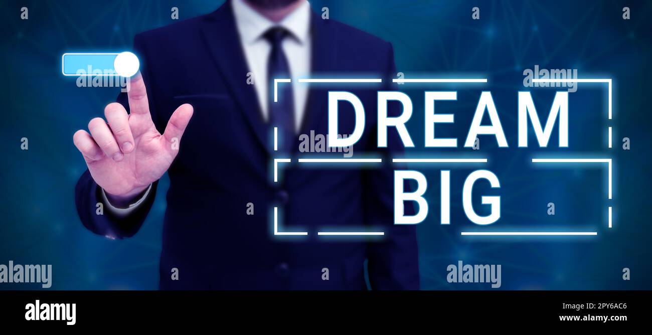 Visualizzazione concettuale Dream Big. Parola per pensare a qualcosa di alto valore che si desidera raggiungere Foto Stock