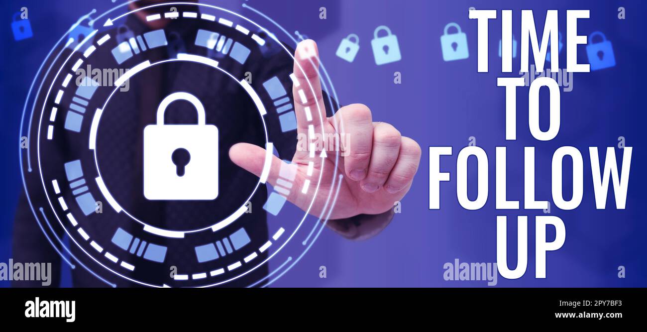 Cartello di testo che mostra il tempo di follow-up. Concetto di Internet richiesta dell'attività precedente o continuazione delle informazioni Foto Stock