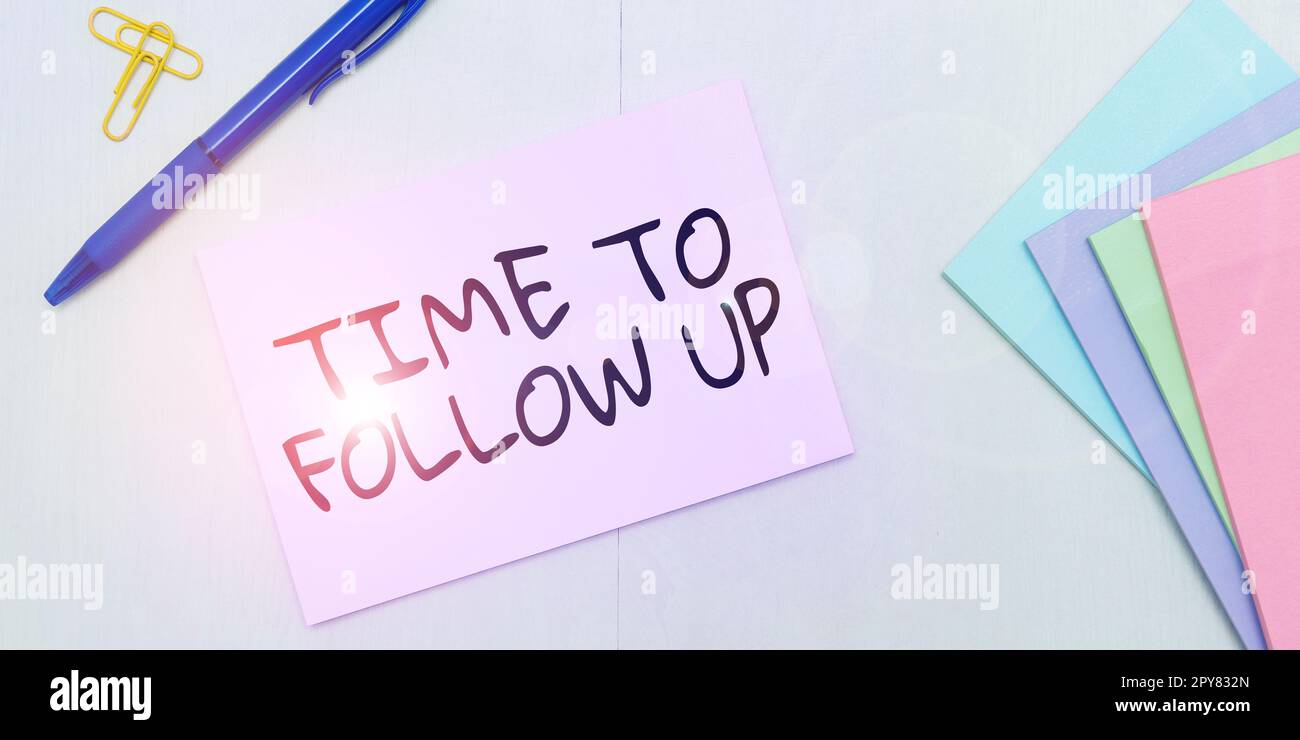 Didascalia concettuale tempo di follow-up. Panoramica aziendale richiesta dell'attività precedente o continuazione delle informazioni Foto Stock