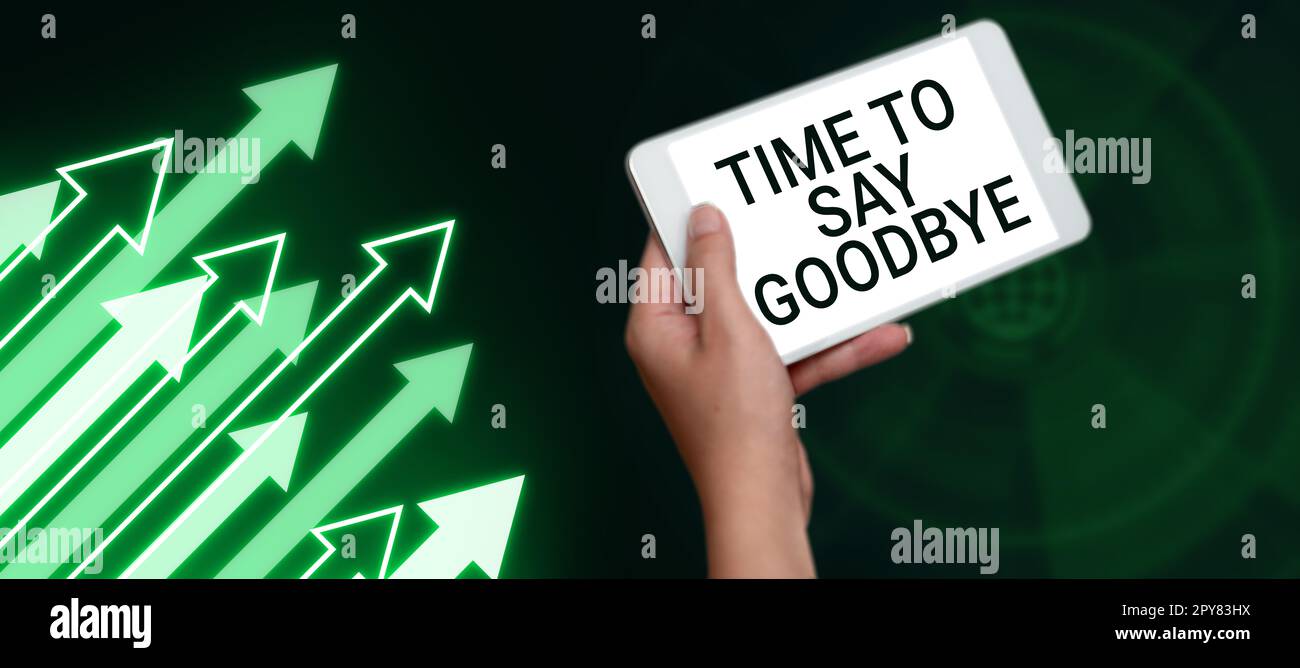 Didascalia concettuale tempo di dire Arrivederci. Parola per l'offerta arrivederci così a lungo ci vediamo fino a che ci incontriamo di nuovo Foto Stock