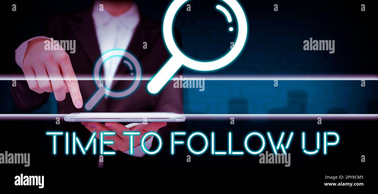 Didascalia concettuale tempo di follow-up. Concetto significato richiesta dell'attività precedente o continuazione delle informazioni Foto Stock