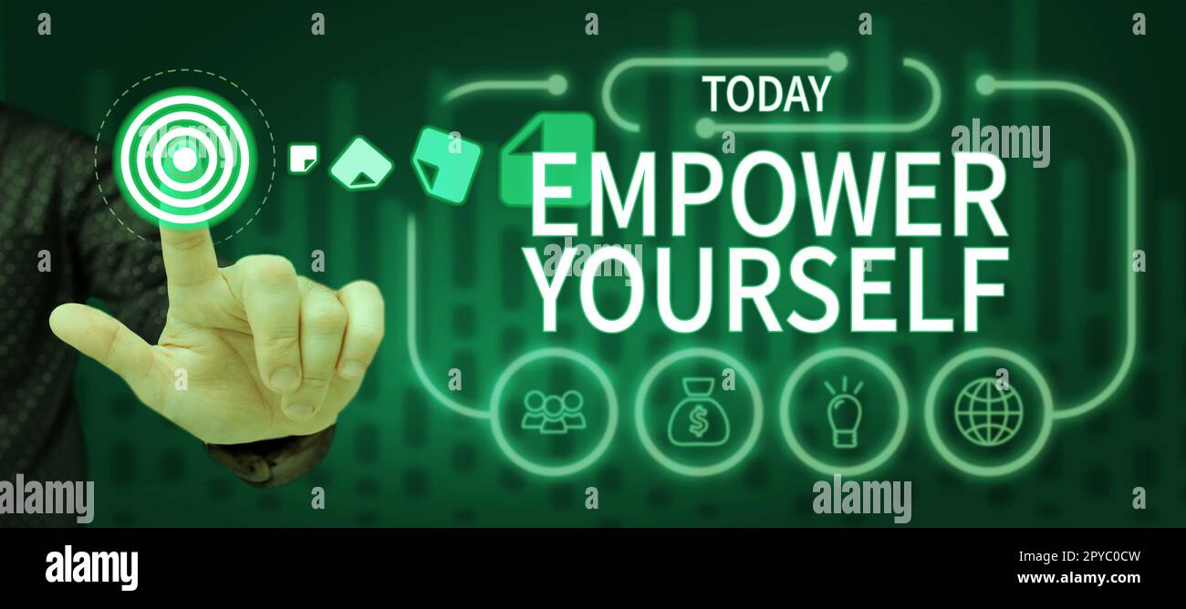 Scrittura a mano del testo Empower Yourself. Vetrina di affari che prende il controllo degli obiettivi di regolazione di vita scelte positive Foto Stock