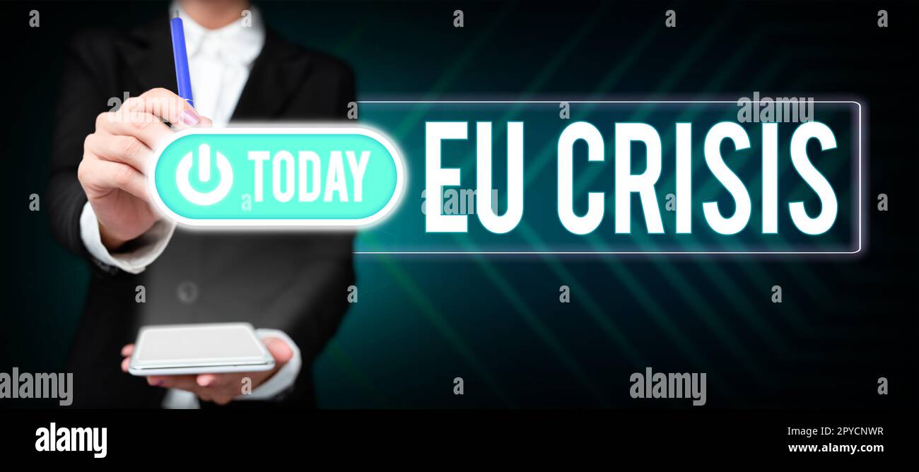 Ispirazione che mostra il segno della crisi dell'UE. Parola per lo stato dell’Eurozona incapace di ripagare o rifinanziare il proprio debito pubblico Foto Stock