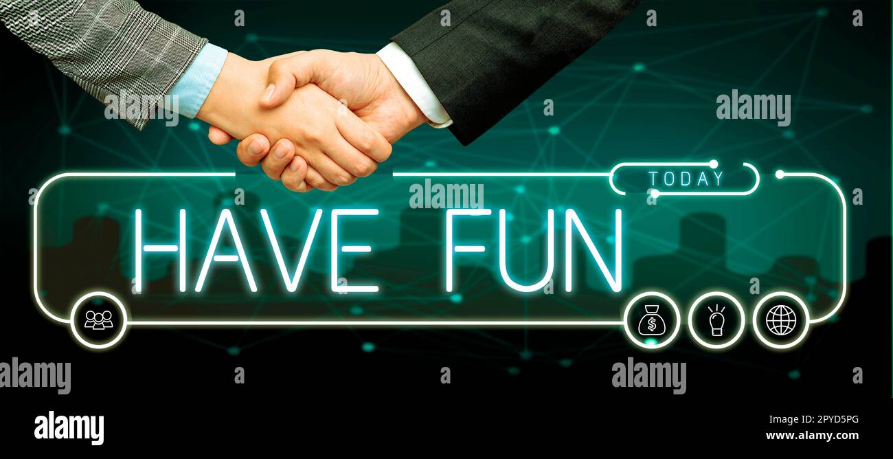 L'esposizione concettuale ha divertimento. Parola per augurare a qualcuno il tempo buono e piacevole quando fanno qualcosa Foto Stock