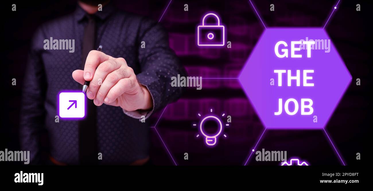 Didascalia concettuale Get the Job. Panoramica aziendale ottenere posizione lavoro Headhunting Recruiting Foto Stock
