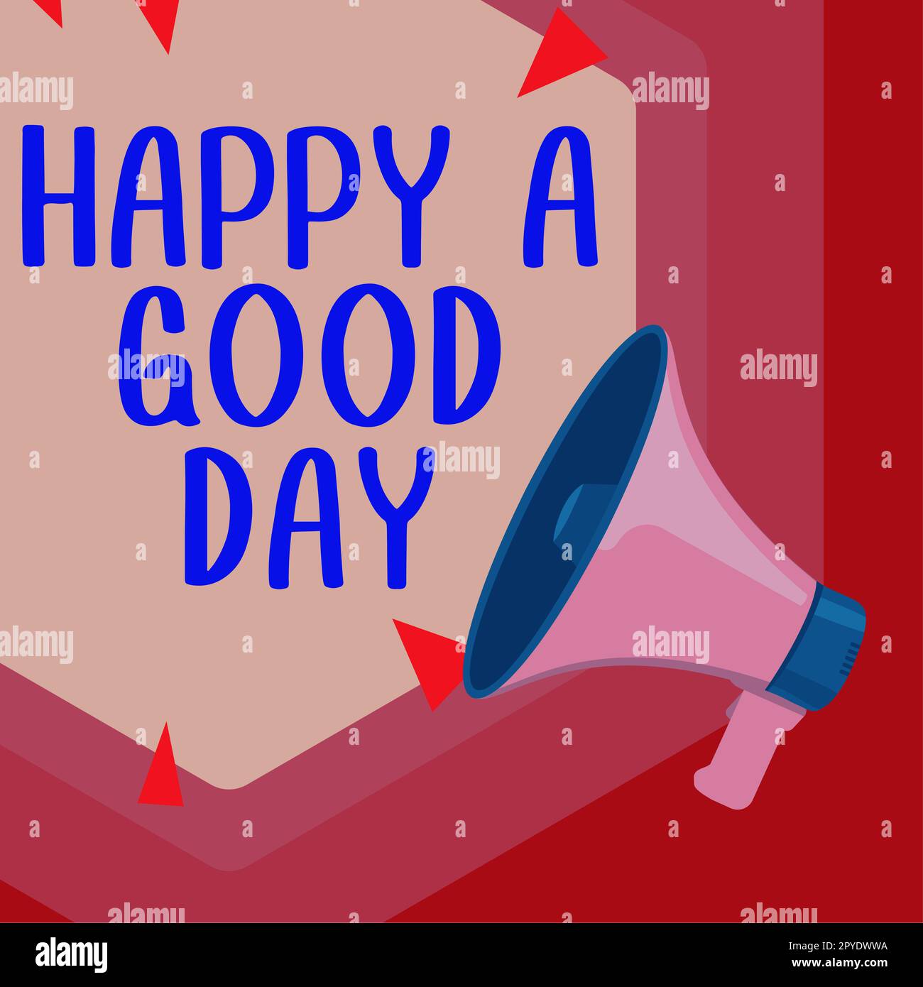 Cartello che mostra felice Un buon giorno. Foto concettuale i migliori auguri per voi di avere momenti felici oggi motivazione Foto Stock