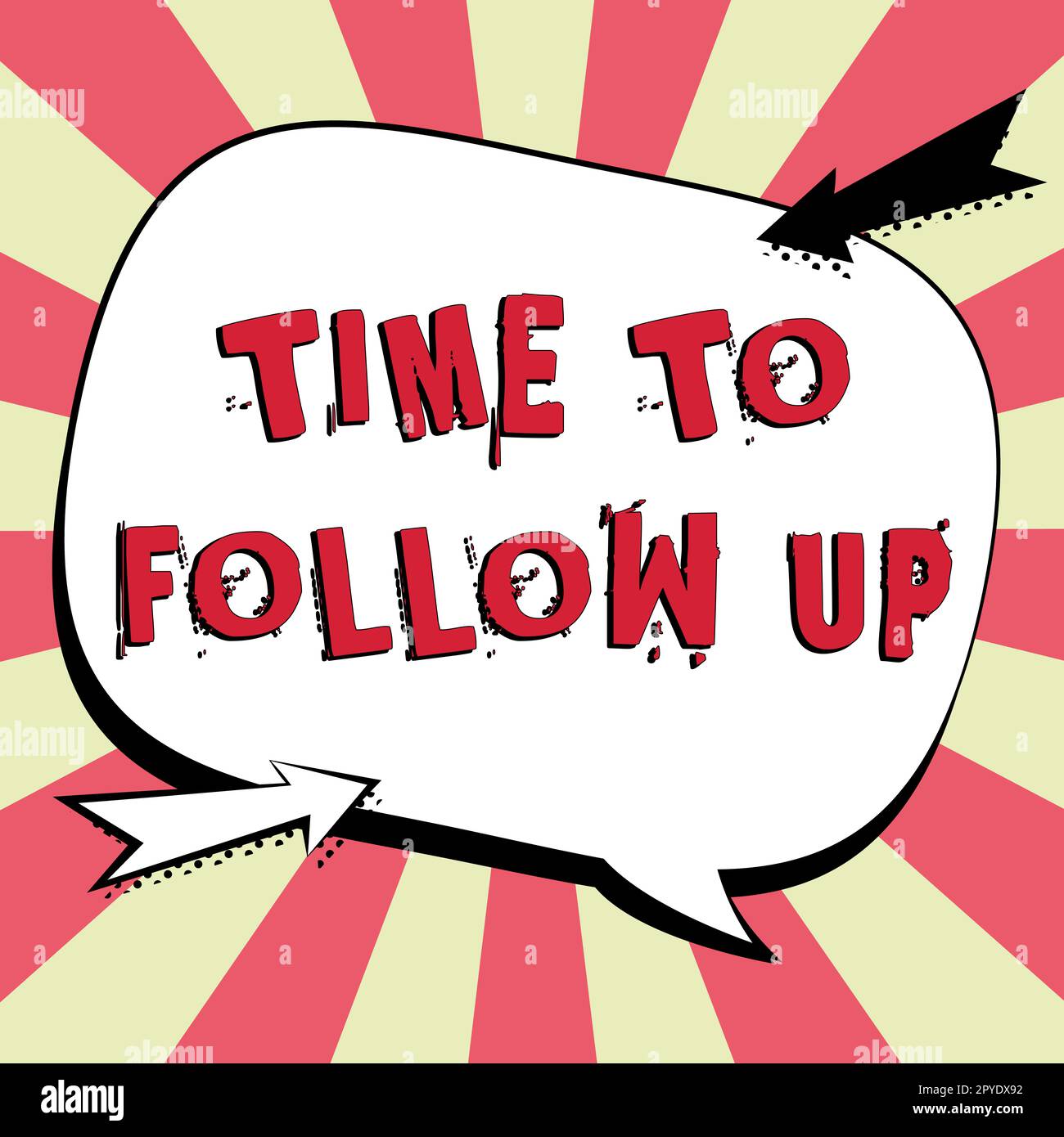 Scrittura visualizzazione testo tempo di follow-up. Parola per la richiesta del compito precedente o per la continuazione delle informazioni Foto Stock