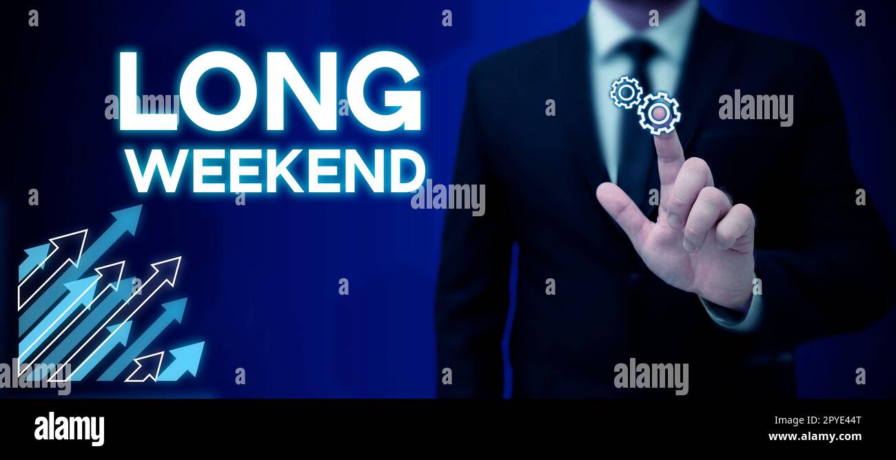 Cartello con indicazione fine settimana lungo. Concetto del Internet vacanza prolungata stagione di festa rilassante tempo di ricreazione Foto Stock