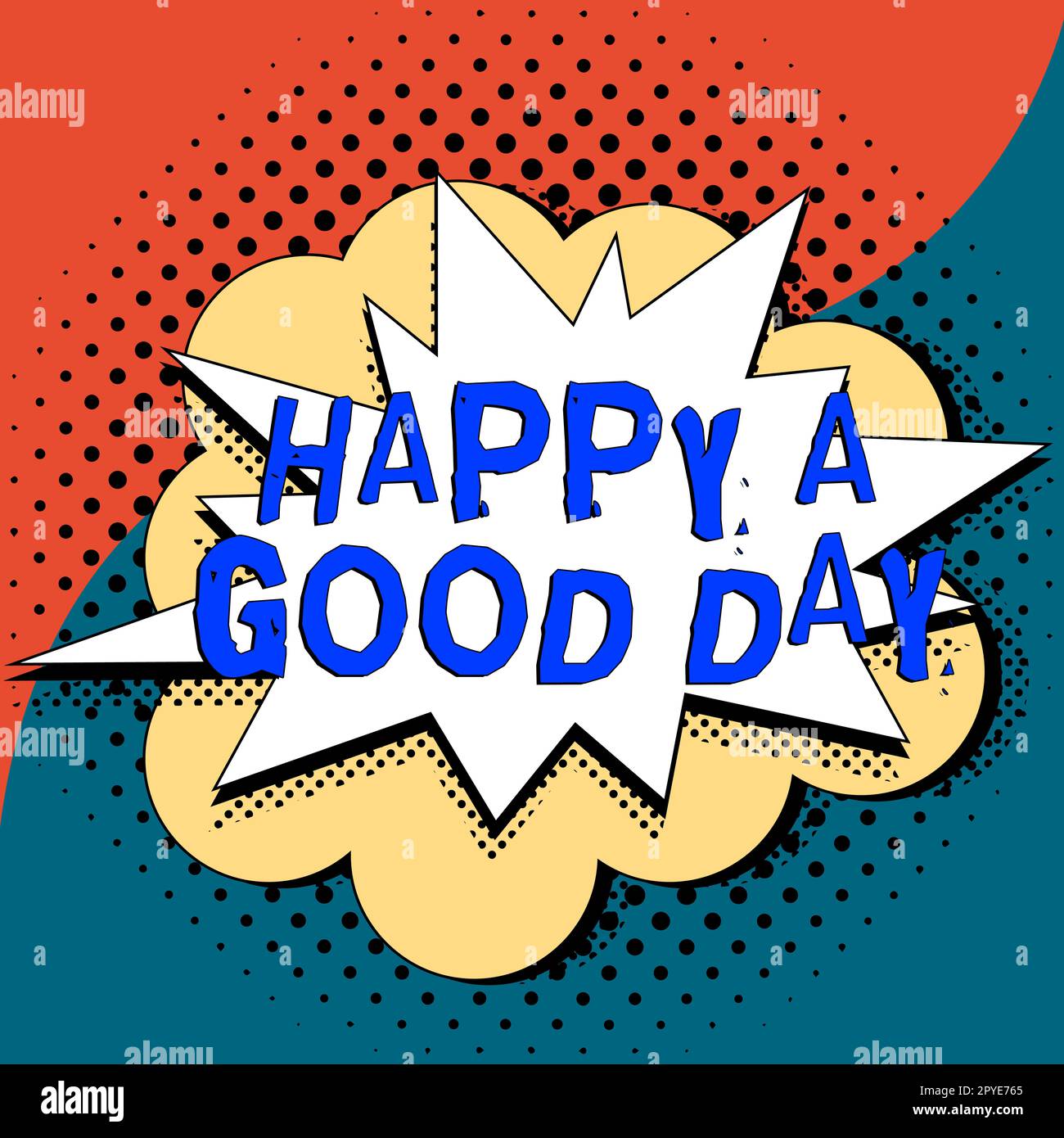 Didascalia di testo che presenta buon giorno felice. Internet Concept i migliori auguri per voi di avere momenti felici oggi motivazione Foto Stock