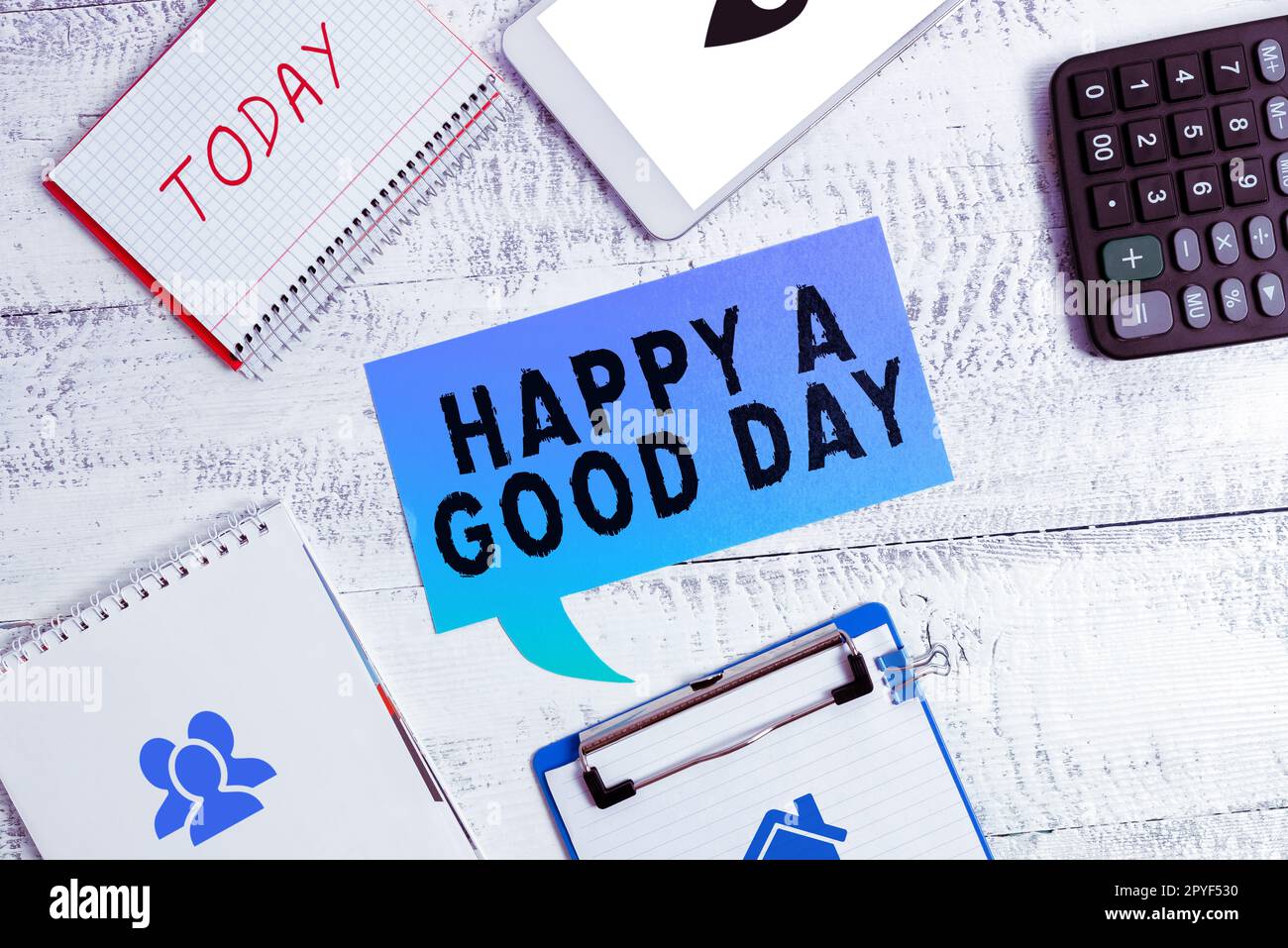 Cartello di testo con la scritta Happy A Good Day. Concetto che significa i migliori auguri per voi di avere momenti felici oggi motivazione Foto Stock