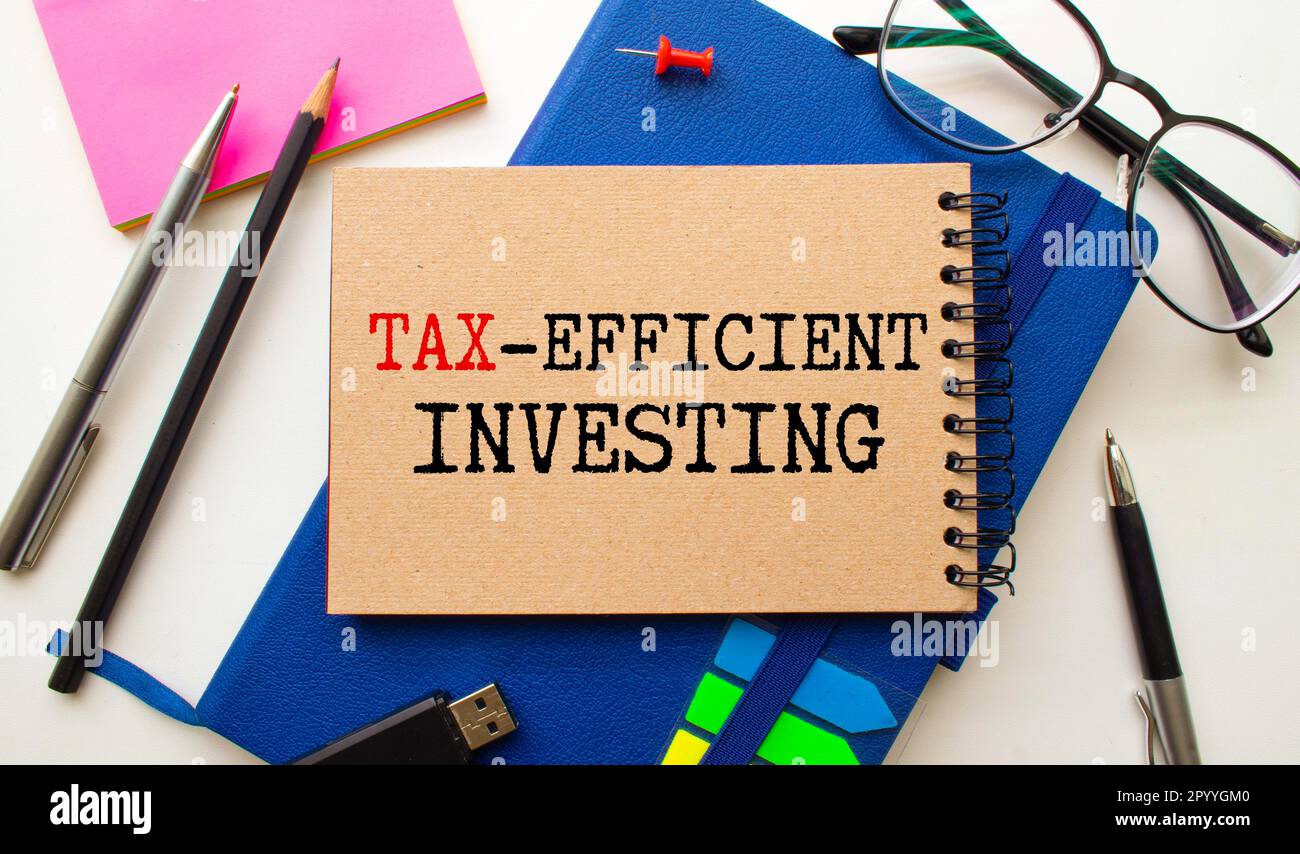 Foto concettuale sull'investimento efficiente in termini fiscali con testo scritto a mano Foto Stock