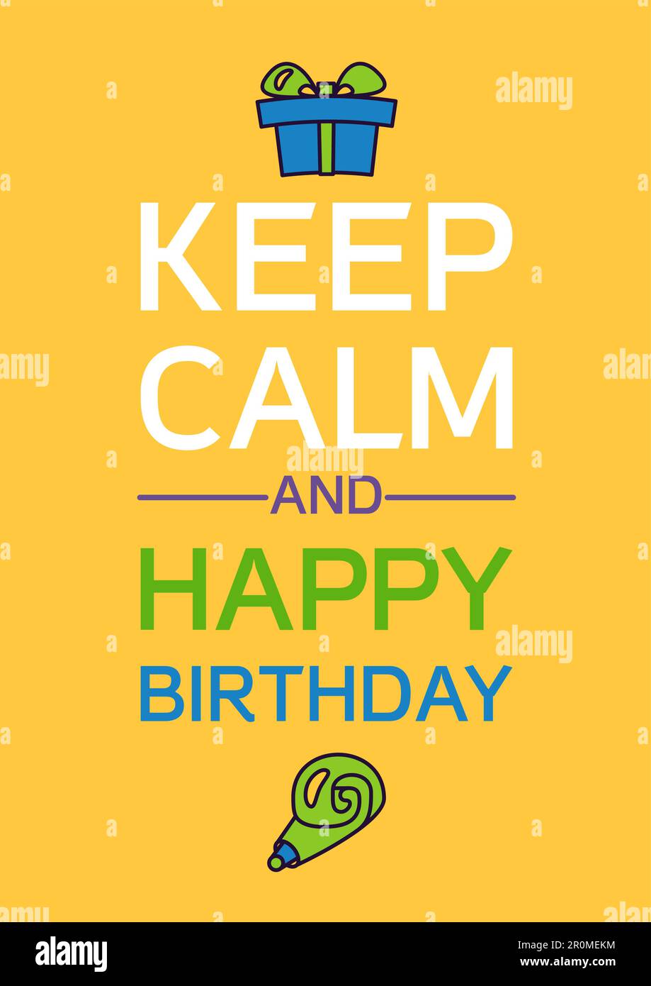 Buon compleanno e mantenere calma Poster. Biglietto di auguri per la celebrazione. Vettore Illustrazione Vettoriale