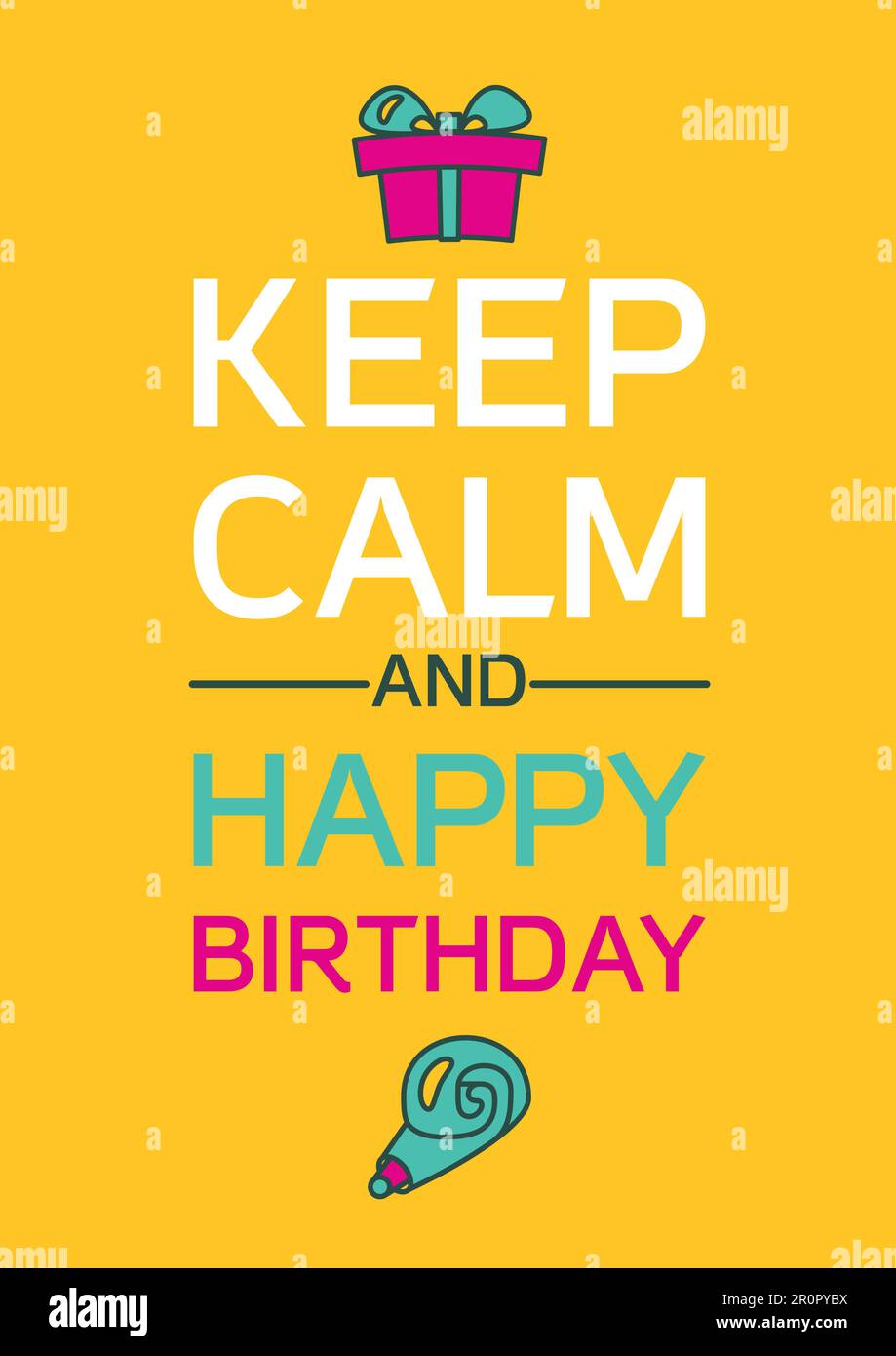 Mantieni la calma e il buon poster di auguri per il compleanno. Vettore Illustrazione Vettoriale