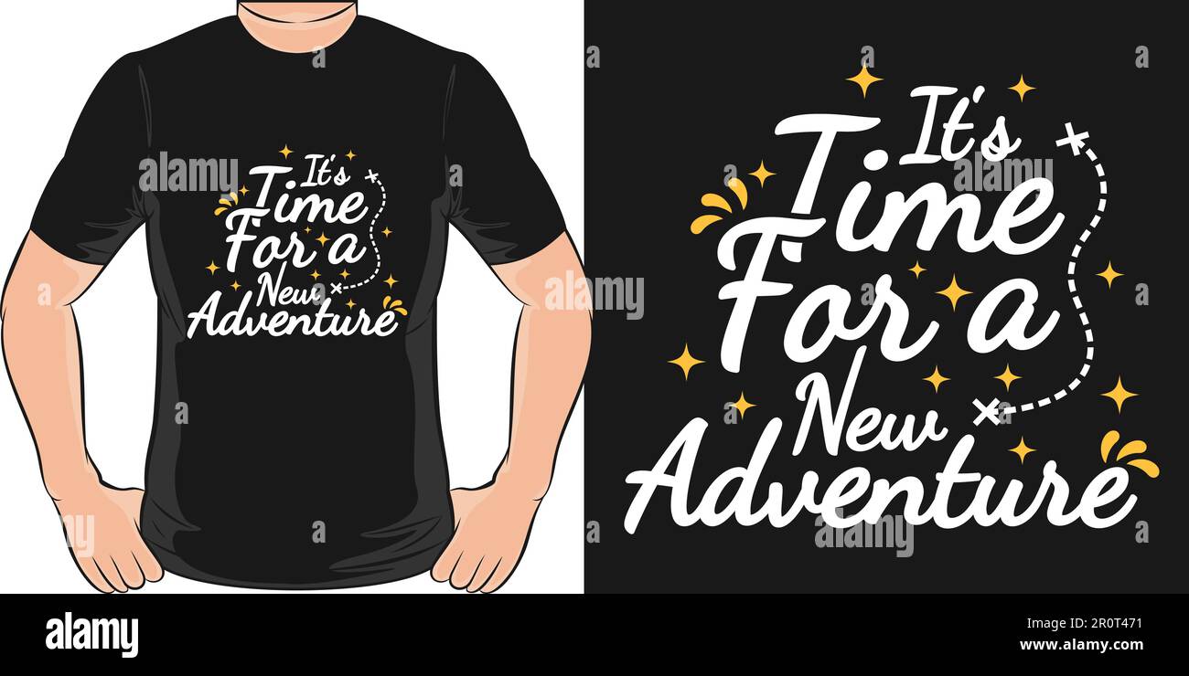 È il momento di una nuova t-shirt Adventure, Adventure e Travel. Illustrazione Vettoriale