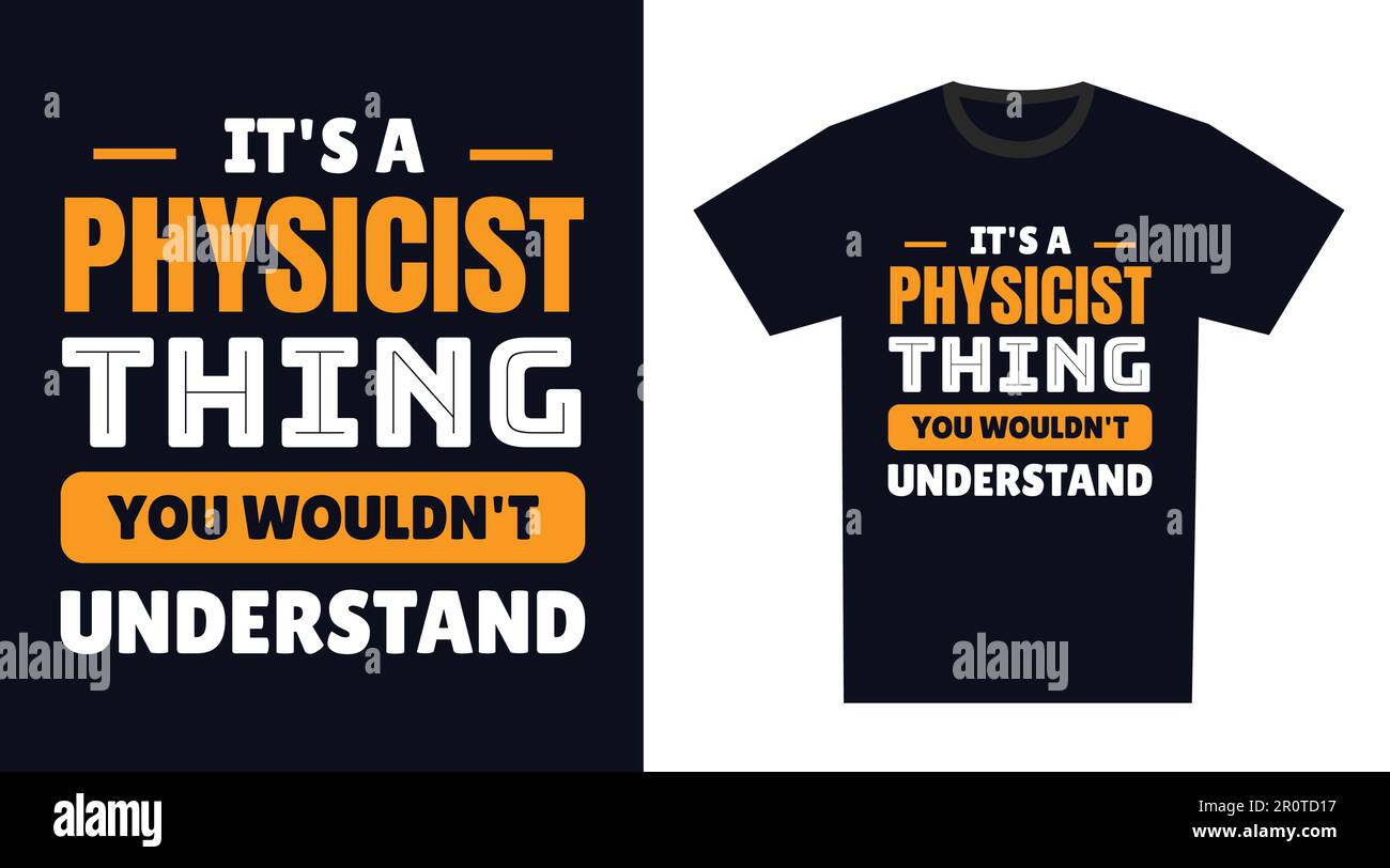 Design della maglietta del fisico. È una cosa fisica, non capireste Illustrazione Vettoriale