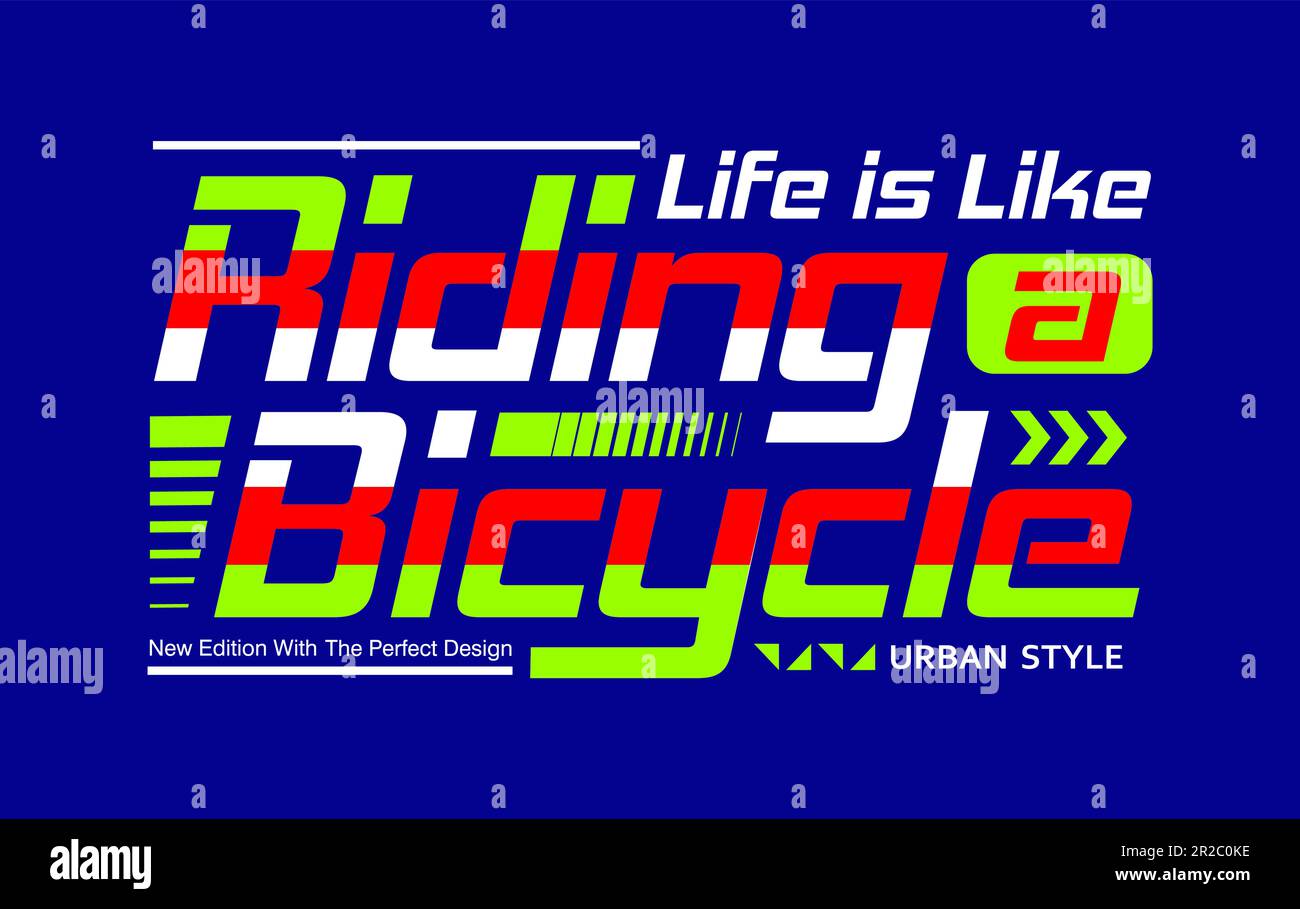 La vita è come andare in bicicletta, motiva di tipo slogan automobilistico Illustrazione Vettoriale