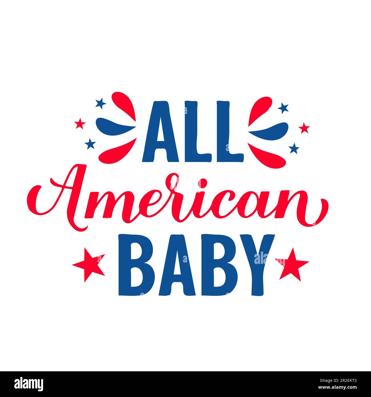 Tutte le scritte American Baby. Quarto di luglio citazione. USA disegno patriottico. Modello vettoriale per poster tipografici, banner, cartellone, biglietto d'auguri, shi Illustrazione Vettoriale