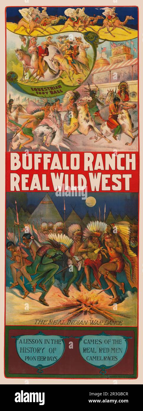 Poster vintage che mostra scene di football equestre e la vera danza indiana di guerra. Buffalo Ranch, Real Wild West. Foto Stock