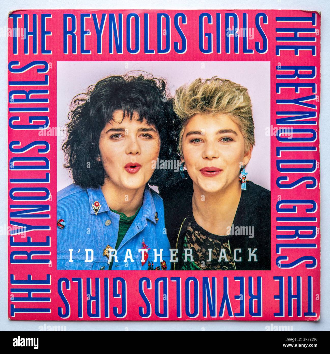 Copertina della versione singola da sette pollici di i'd Rather Jack delle Reynolds Girls, che è stata rilasciata nel 1989. Foto Stock