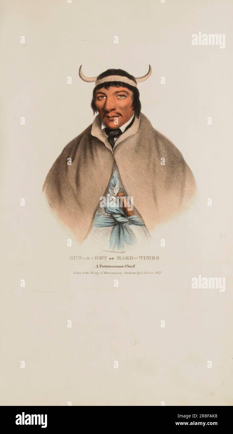 SUN-A-GET o Hard Times; Un capo di Pottawatomie, dal portafoglio aborigeno 1835 di James otto Lewis, nato Philadelphia, PA 1799-morto New York City 1858 Foto Stock