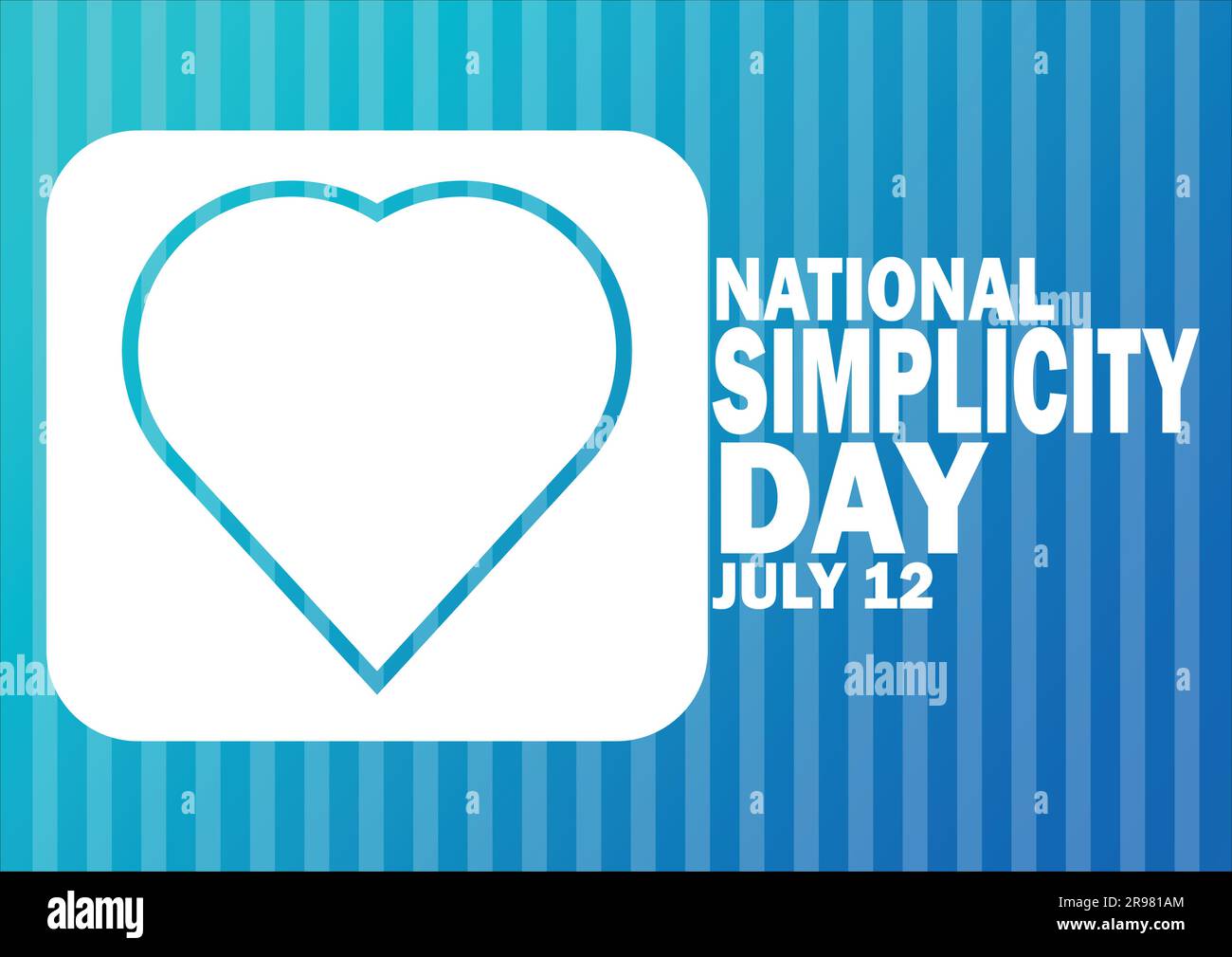 Festa nazionale della semplicità. 12 luglio. Illustrazione vettoriale adatta per biglietti d'auguri, poster e striscioni. Illustrazione Vettoriale