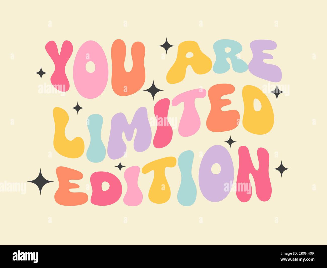 Sei in edizione limitata, con un design vettoriale di lettering groovy. Citazione motivazionale e stimolante. Poster o cartolina nostalgici retrò anni '60-70, stampa t-shirt Illustrazione Vettoriale