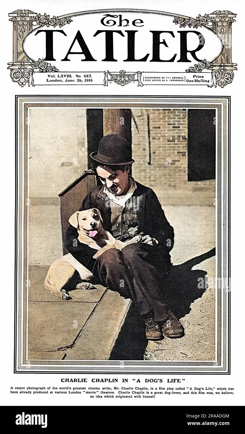 Copertina di The Tatler con il "più grande artista cinematografico del mondo", Charlie Chaplin che appare in una scena del suo ultimo film, A Dog's Life. Data: 1918 Foto Stock