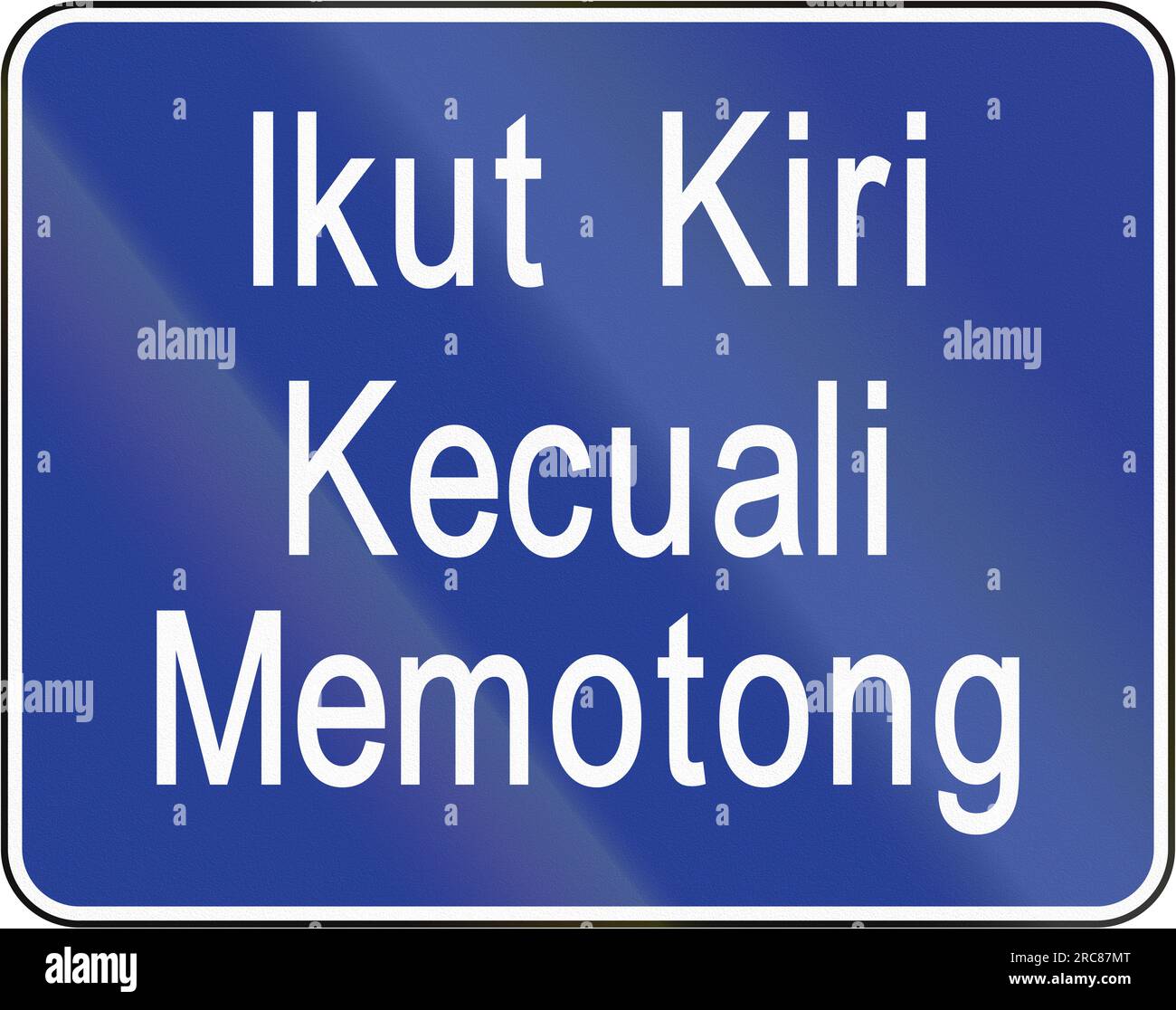 Indicazioni stradali per Brunei: Ikut kiri kecuali memotong/tenere la sinistra a meno che non si superi Foto Stock