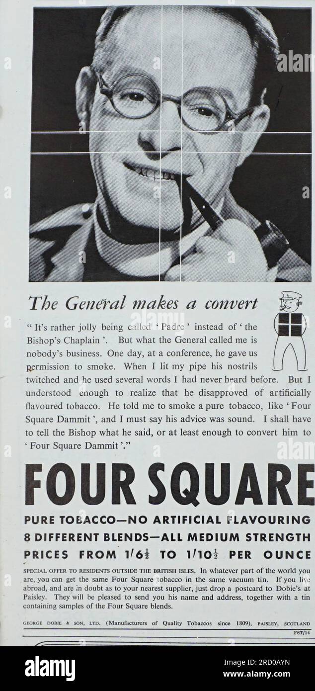 Una pubblicità in tempo di guerra del 1941 per Four Square Tobacco. Four Square era un prodotto della Dobies Tobacco. La pubblicità mostra un padre dell'esercito in conversazione con il suo generale dell'esercito che ha turbato il padre per aver fumato tabacco aromatizzato artificialmente. Il generale disse al padre di fumare un tabacco puro come Four Square. Dobies era un produttore di candele a Paisley, in Scozia, e si espansero nei prodotti del tabacco nei primi anni '1800 Continuarono in questo business fino agli anni '1950, quando il marchio fu acquistato da Godfrey Philips, un'azienda di tabacco indiana, che continua a commercializzare le sigarette Four Square. Foto Stock