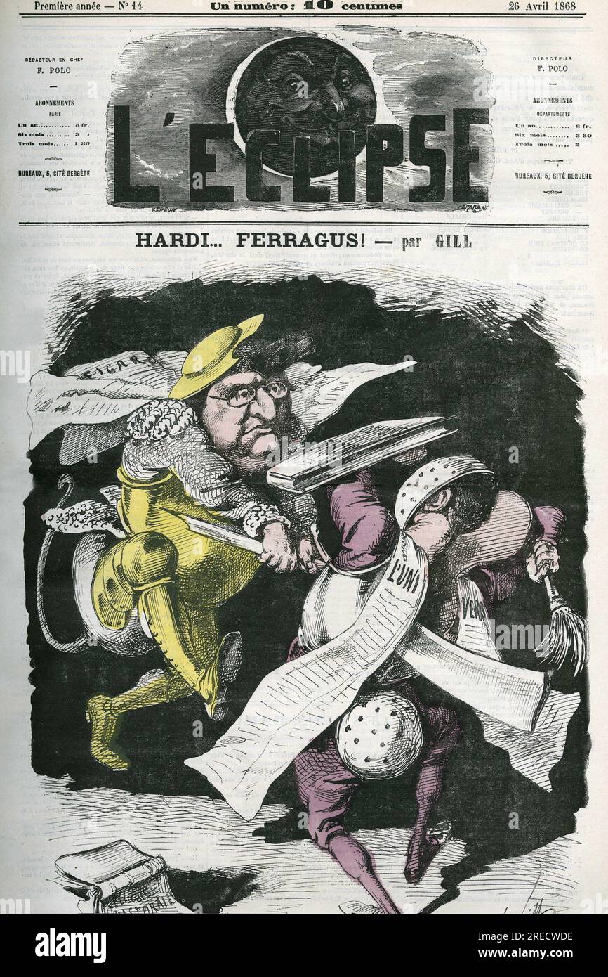 Hardi... Ferragus, illustrazione du "Figaro" pourfendant "l'Univers". Couverture in 'l'Eclipse' par Gill, le 12 avril 1868, Parigi. Foto Stock