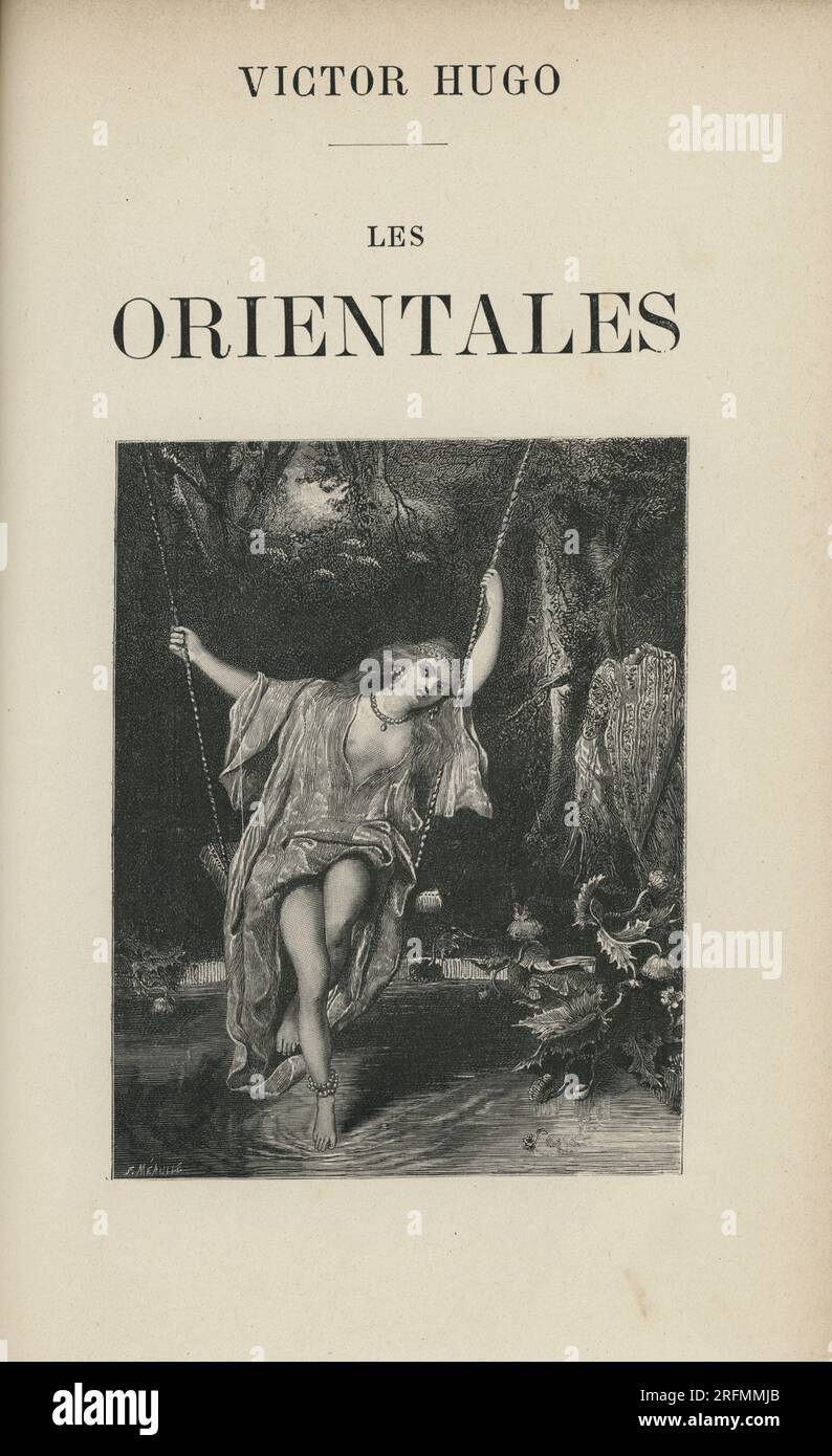 Pagina del titolo di "Les Orientales". Illustratore: Louis Boulanger. Incisore: Fortuné-Méaulle. Illustrazione da "oeuvre poétique" (vol. I) e parte di una serie di incisioni pubblicate nel volume XII di "oeuvres Complètes" di Victor Hugo. Libro pubblicato dalla Société anonyme de Publications périodiques P. Mouillot. Foto Stock