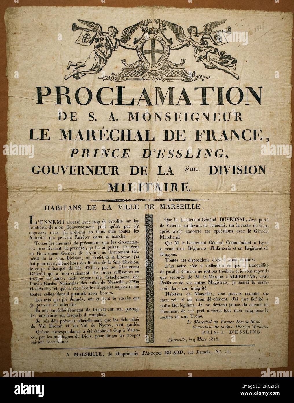 Proclamation aux habitants de la ville de Marsiglia, datee du 9 mars 1815, par Andre Massena (1758-1817) Prince d'Essling, marechal d'Empire et gouverneur de la 8e Division militaire. Affiche imprimee, 1815, Francia. Museo napoleonien, Antibes. Foto Stock